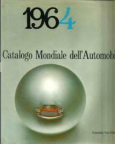 1964 Catalogo Mondiale Dell'Automobile