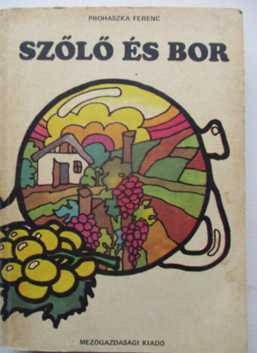 Prohszka Ferenc - Szl s bor