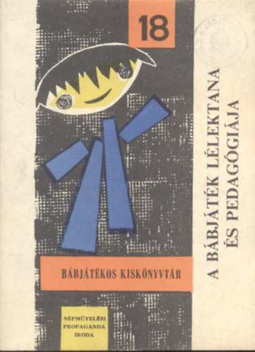 Holls Rbertn  (szerk.) - A bbjtk llektana s pedaggija (Bbjtkos kisknyvtr 18.)