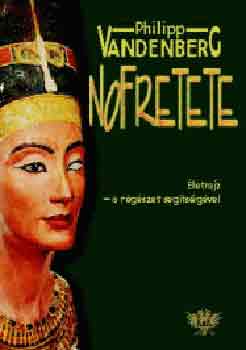 Philipp Vandenberg - Nofretete