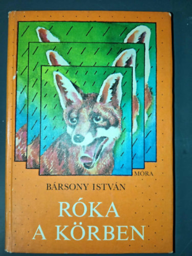 Urb�n L�szl�  B�rsony Istv�n (ill.) - R�ka a k�rben (illusztr�lt kiad�s Urb�n L�szl� sz�nes, eg�sz oldalas rajzaival)