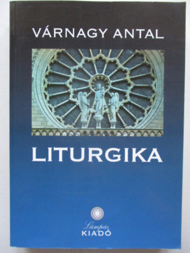 Vrnagy Antal - Liturgika