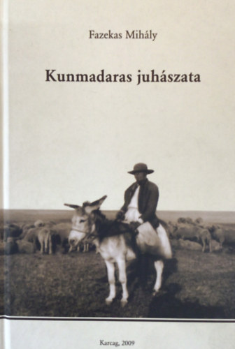 Fazekas Mihály - Kunmadaras juhászata