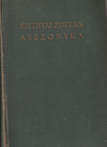 Szitnyai Zoltn - Asszonyka