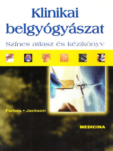 Forbes - Jackson - Klinikai belgy�gy�szat (Sz�nes atlasz �s k�zik�nyv)