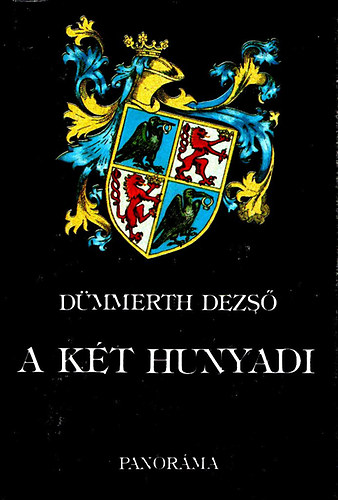 D�mmerth Dezs� - A k�t Hunyadi