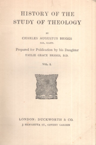 Charles Augustus Briggs - History of the study of theology