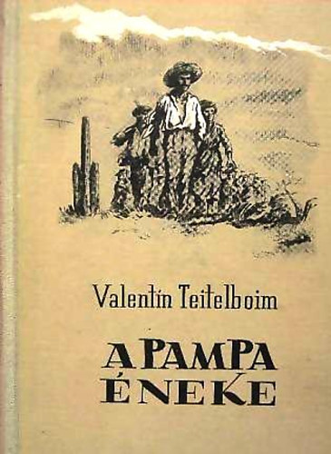 Valentin Teitelboim - A Pampa neke