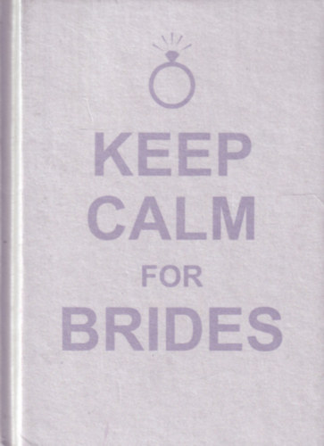 Keep calm for Brides