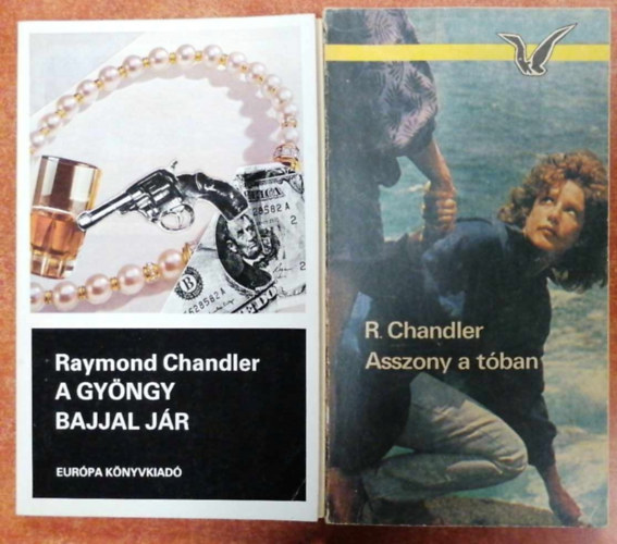 Raymond Chandler - 2db Raymond Chandler: A gy�ngy bajjal j�r + Asszony a t�ban