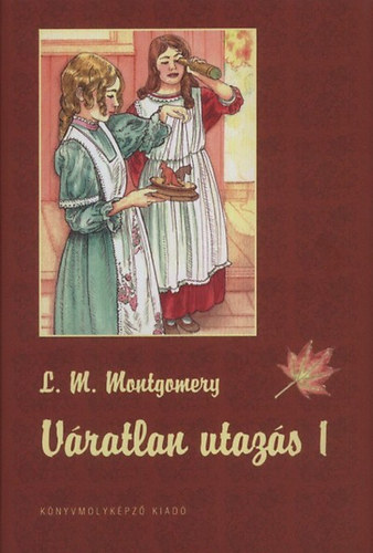 Lucy Maud Montgomery - Vratlan utazs