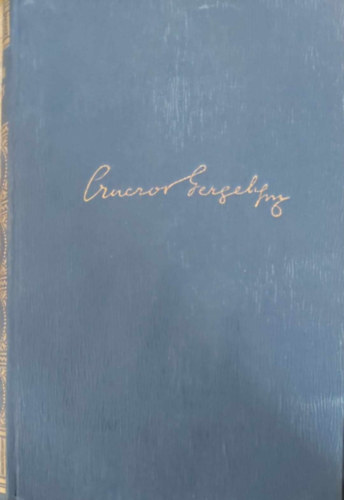 Czuczor Gergely - Czuczor Gergely munk�i: K�ltem�nyek (�l� k�nyvek, magyar klasszikusok 10.)