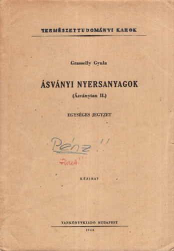 Grasselly Gyula - svnyi nyersanyagok ( svnytan II. ) - Termszettudomnyi Karok