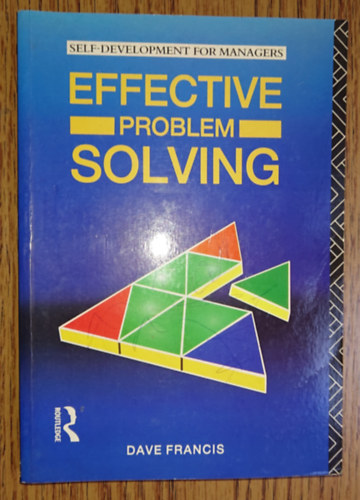 Dave Francis - Effective Problem Solving - Self-developement for Managers
