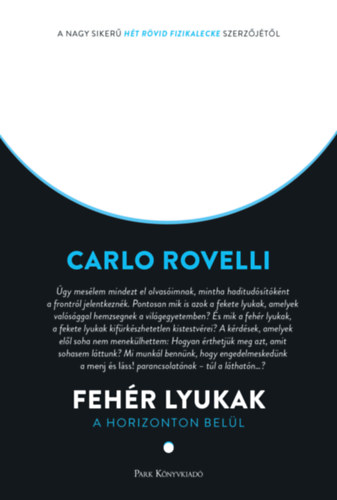 Carlo Rovelli - Fehér lyukak