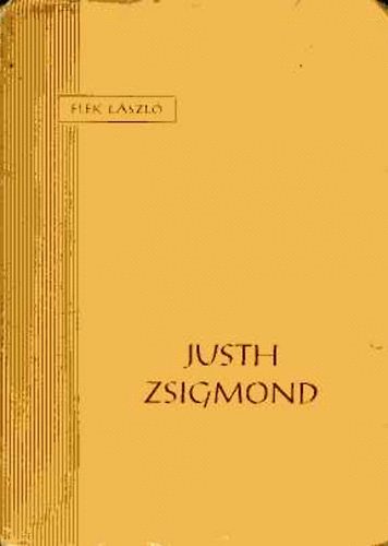 Elek L�szl� - Justh Zsigmond