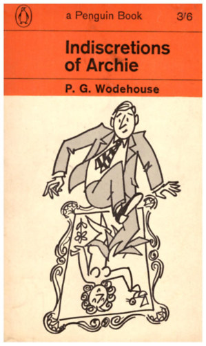 Pelham Grenville Wodehouse - Indiscretions of Archie