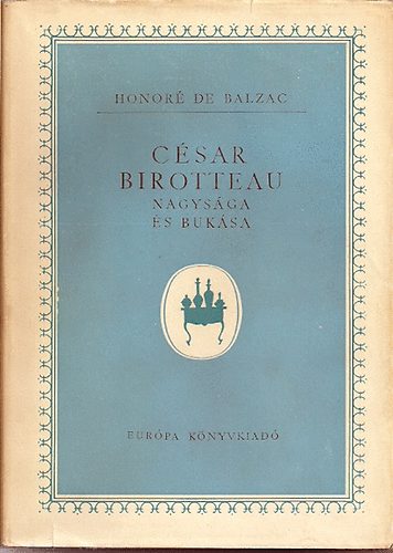 Honor de Bazac - Csar Birotteau nagysga s buksa