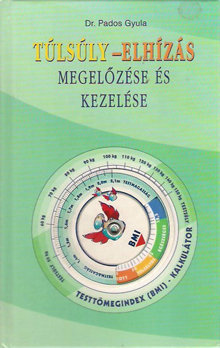 Dr.Pados Gyula - Tlsly-elhzs megelzse s kezelse