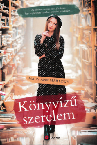 Mary Ann Marlowe - Könyvízű szerelem