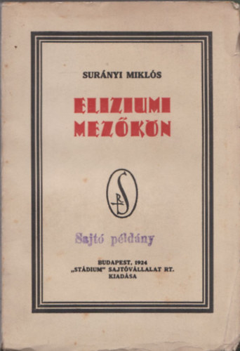 Surnyi Mikls - Eliziumi mezkn (Tanulmnyok)