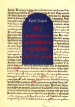 Egedy Gergely - Brit konzervat�v gondolkod�s �s politika (XIX-XX. sz�zad)