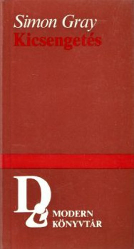 Simon Gray - Kicsenget�s