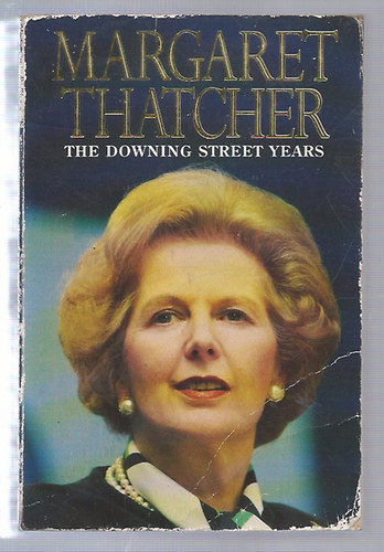 Margaret Thatcher - The Downing street years