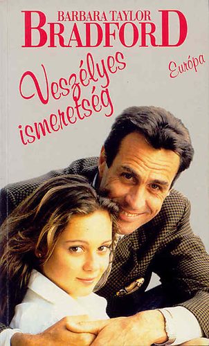 Barbara Taylor Bradford - Veszlyes ismeretsg