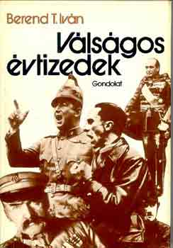 Berend T. Iv�n - V�ls�gos �vtizedek