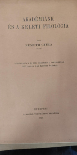 N�meth Gyula - Akad�mi�nk �s a keleti filol�gia