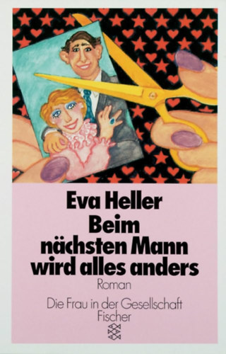 Eva Heller - Beim nächsten Mann wird alles anders