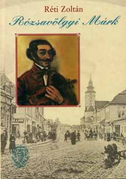 Rti Zoltn - Rzsavlgyi Mrk