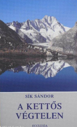 S�k S�ndor - A kett�s v�gtelen  -  S�k S�ndor v�logatott versei