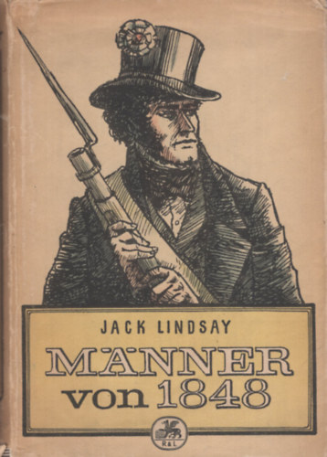 Jack Lindsay - Männer von 1848