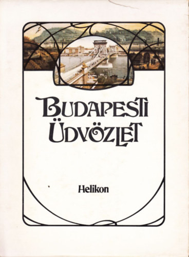 Kollin Ferenc - Budapesti �dv�zlet - Budapest, 1896-os Budapesti t�rk�pmell�klettel