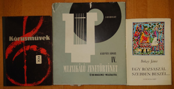 3 knyv a klassziikus zenrl: Krusmvek, Egy rzsaszl szebben beszl..., Muzsikl zenetrtnet IV. (hanglemezelk nlkl)