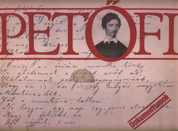 Kiss József (szerk.) - Dokumentumok - Petőfi (Facsimile kiadás)