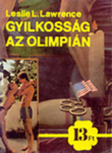 Leslie L. Lawrence - Gyilkoss�g az olimpi�n (I. kiad�s) - Leslie L. Lawrence
