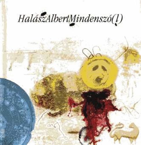 Halsz Albert - Minden sz(l) - CD-mellklettel