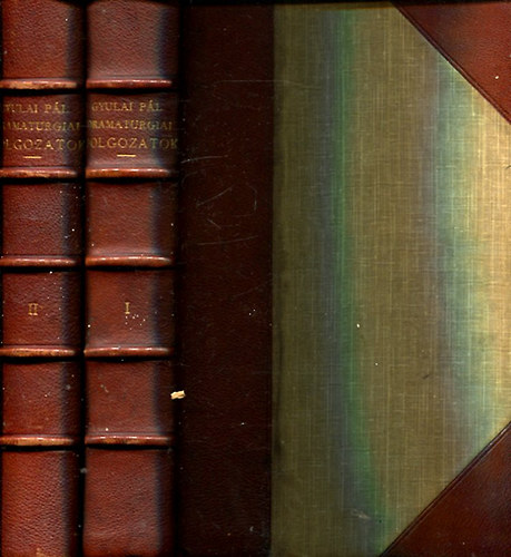 Gyulai Pál - Dramaturgiai dolgozatok I-II.