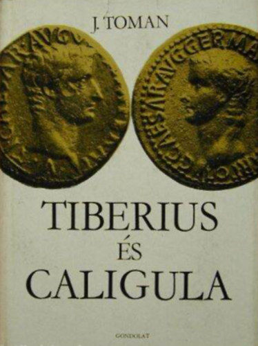 Josef Toman - Tiberius és Caligula