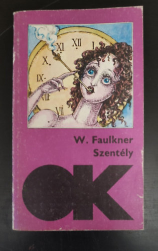 William Faulkner - Szent�ly /olcs� k�nyvt�r/