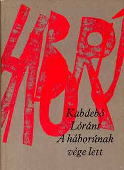 Kabdeb� L�r�nt - A h�bor�nak v�ge lett