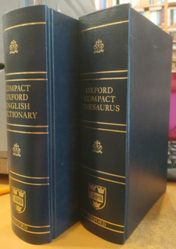 Catherine Soanes, Sara Hawker, Maurice Waite, Lucy Hollingworth, Duncan Marshall, Sheila Ferguson - 2 db Oxford Compact Thesaurus - The Compact Oxford English Dictionary of Current English (Third Edition)