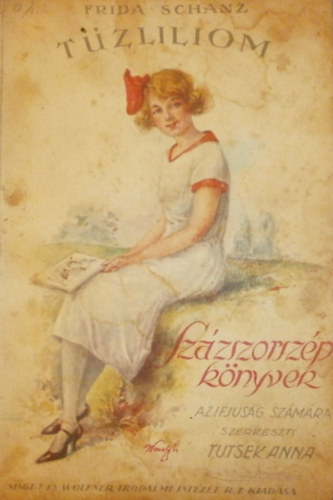 Frida Schanz - Tűzliliom