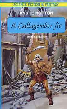 Andre Norton - A csillagember fia