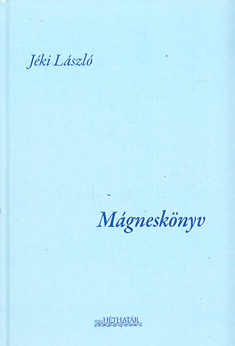Jki Lszl - Mgnesknyv