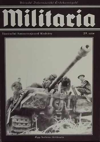 Militaria 29. - Trtnelmi Ismeretterjeszt Kiadvny