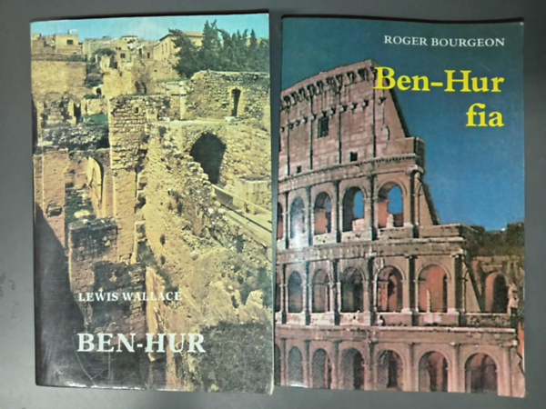 Roger Bourgeon Lewis Wallace - Ben-Hur fia + Ben Hur (2mű)